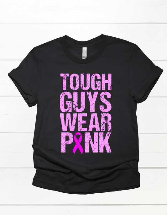 Tough Guys Wear Pink Tee